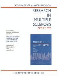 Cover image for Summary of a Workshop on Research in Multiple Sclerosis, April 5-6, 2001