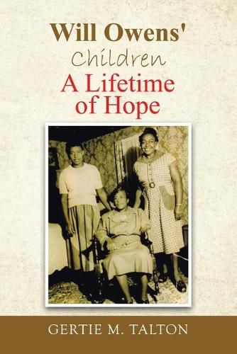 Cover image for Will Owens' Children: A Lifetime of Hope