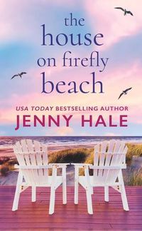 Cover image for The House on Firefly Beach