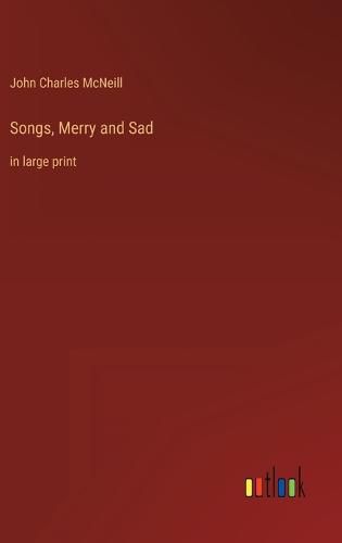 Songs, Merry and Sad