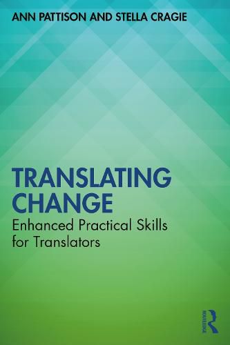 Cover image for Translating Change: Enhanced Practical Skills for Translators