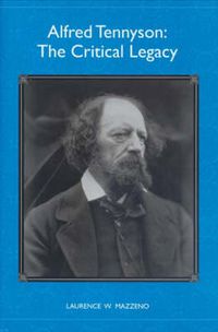 Cover image for Alfred Tennyson: The Critical Legacy