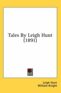 Cover image for Tales by Leigh Hunt (1891)
