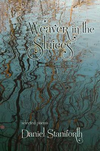 Cover image for Weaver in the Sluices: Selected Poems