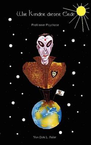 Cover image for Wir Kinder dieser Erde: Profil einer Psychose