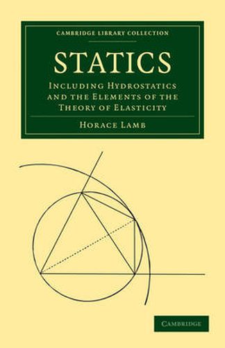 Cover image for Statics: Including Hydrostatics and the Elements of the Theory of Elasticity