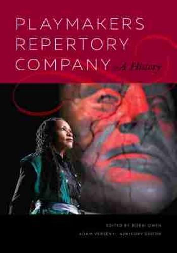 Cover image for PlayMakers Repertory Company: A History