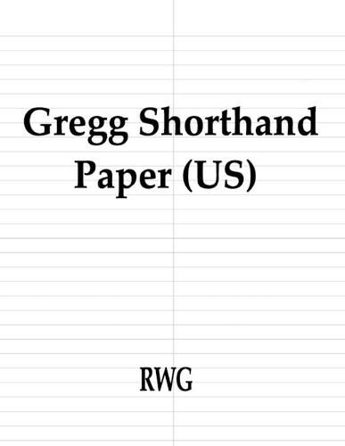 Cover image for Gregg Shorthand Paper (US): 150 Pages 8.5 X 11