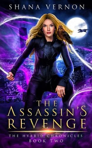 Cover image for The Assassin's Revenge: The Hybrid Chronicles Book Two