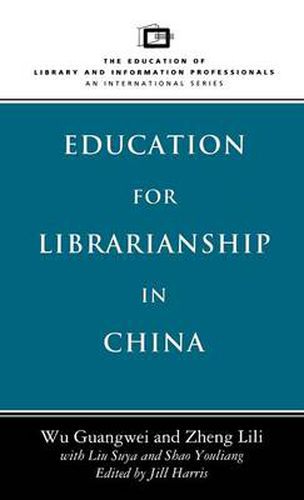 Cover image for Education for Librarianship in China