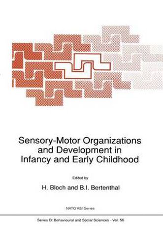 Cover image for Sensory-Motor Organizations and Development in Infancy and Early Childhood: Proceedings of the NATO Advanced Research Workshop on Sensory-Motor Organizations and Development in Infancy and Early Childhood Chateu de Rosey, France