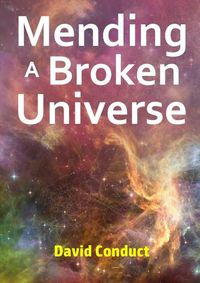 Cover image for Mending a Broken Universe