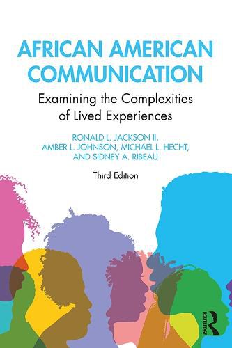 African American Communication: Examining the Complexities of Lived Experience