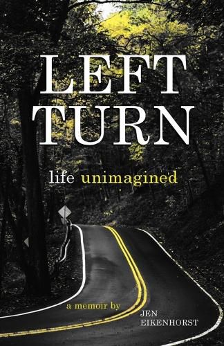 Cover image for Left Turn, life unimagined