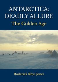 Cover image for Antarctica: Deadly Allure