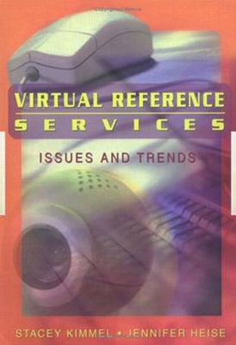 Cover image for Virtual Reference Services: Issues and Trends