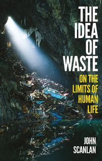 Cover image for The Idea of Waste