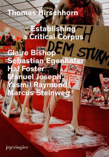 Cover image for Thomas Hirschhorn: Establishing a Critical Corpus