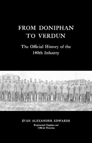 From Doniphan to Verdun: The Official History of the 140th Infantry