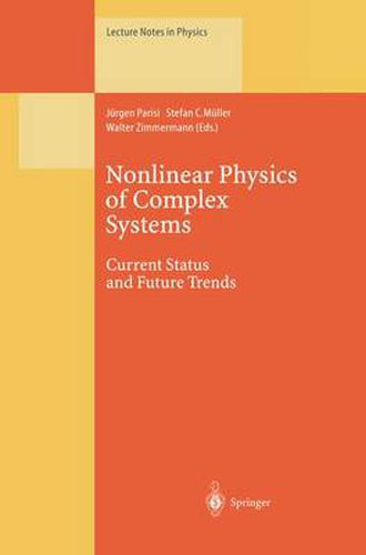 Nonlinear Physics of Complex Systems: Current Status and Future Trends