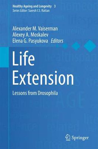 Cover image for Life Extension: Lessons from Drosophila