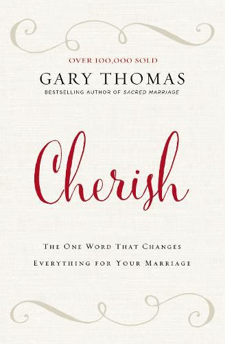 Cover image for Cherish: The One Word That Changes Everything for Your Marriage