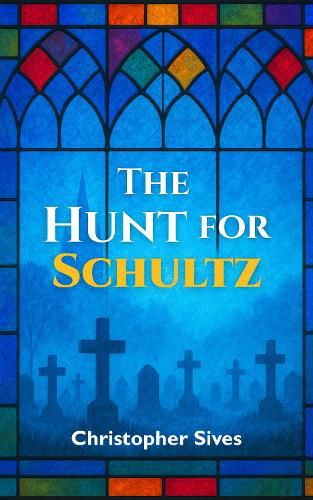 Cover image for The Hunt for Schultz