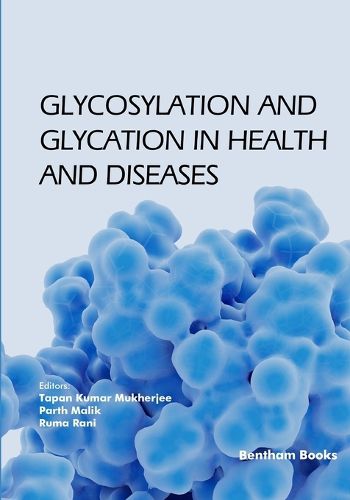 Cover image for Glycosylation and Glycation in Health and Diseases