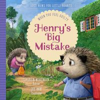 Cover image for Henry's Big Mistake: When You Feel Guilty