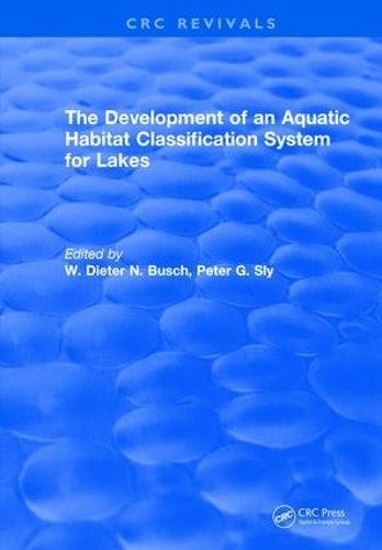 Cover image for The Development of an Aquatic Habitat Classification System for Lakes