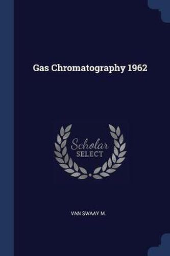 Cover image for Gas Chromatography 1962