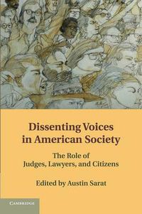 Cover image for Dissenting Voices in American Society: The Role of Judges, Lawyers, and Citizens