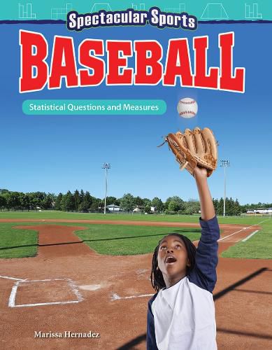 Cover image for Spectacular Sports: Baseball: Statistical Questions and Measures