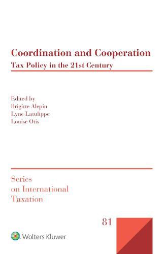 Cover image for Coordination and Cooperation: Tax Policy in the 21st Century
