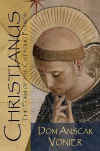 Cover image for Christianus: The Form of the Catholic Person