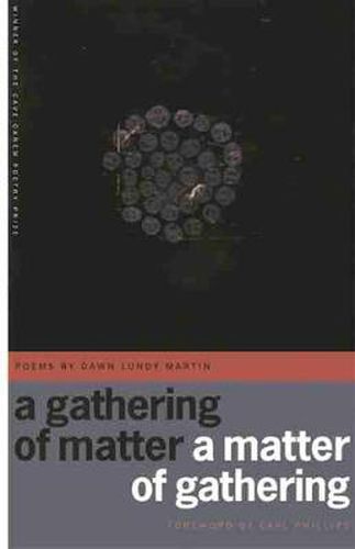 A Gathering of Matter / A Matter of Gathering