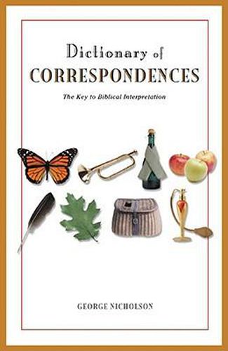 Dictionary of Correspondences: The Key to Biblical Interpretation