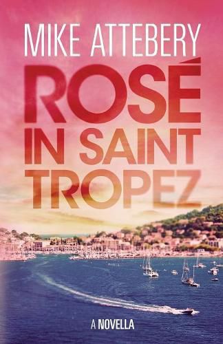 Cover image for Rose in Saint Tropez