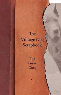 Cover image for The Vintage Dog Scrapbook - The Great Dane