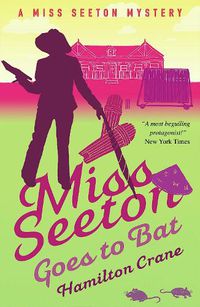 Cover image for Miss Seeton Mystery: Miss Seeton Goes to Bat (Book 14)