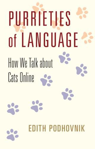 Cover image for Purrieties of Language: How We Talk about Cats Online