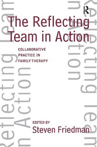 Cover image for Reflecting Team in Action: Collaborative Practice in Family Therapy