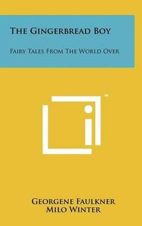 Cover image for The Gingerbread Boy: Fairy Tales from the World Over