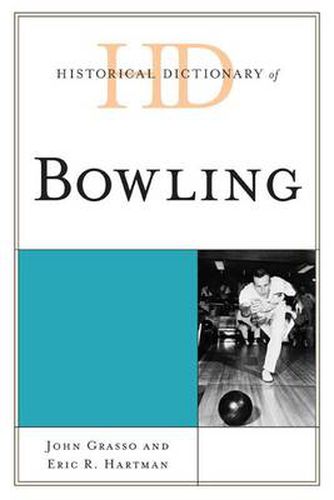 Cover image for Historical Dictionary of Bowling