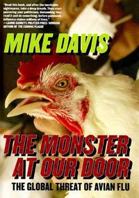 Cover image for The Monster At Our Door: The Global Threat of Avian Flu