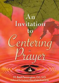 Cover image for An Invitation to Centering Prayer: Including an Introduction to Lectio Divina