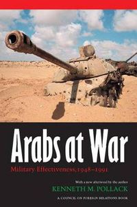 Cover image for Arabs at War: Military Effectiveness, 1948-1991