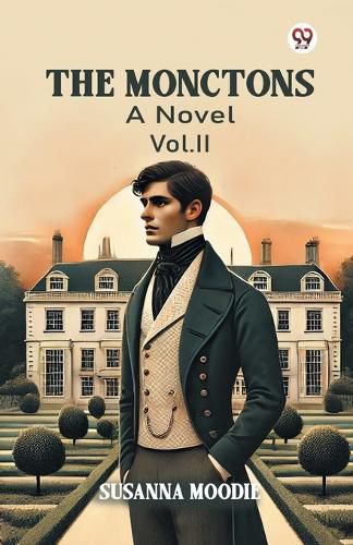 Cover image for The MonctonsA Novel Vol. II (Edition1)