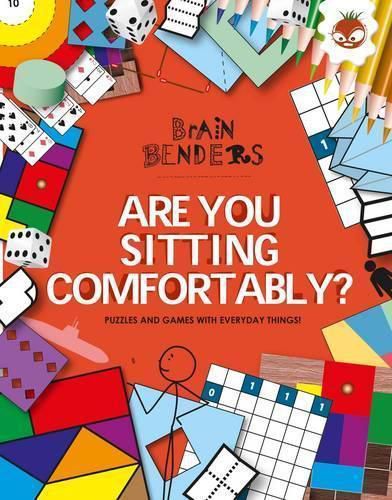 Are You Sitting Comfortably?