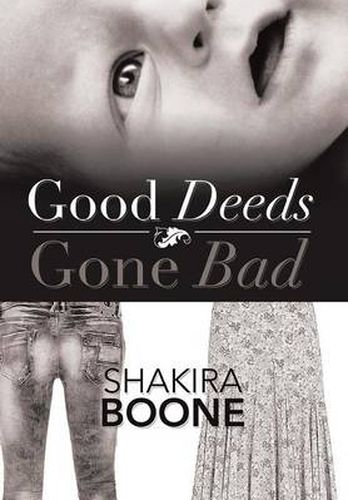 Cover image for Good Deeds Gone Bad